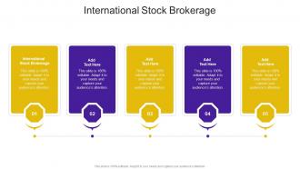 International Stock Brokerage In Powerpoint And Google Slides Cpb