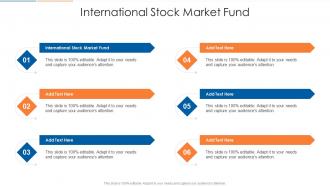 International Stock Market Fund In Powerpoint And Google Slides Cpb