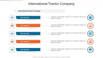 International Tractor Company In Powerpoint And Google Slides Cpb