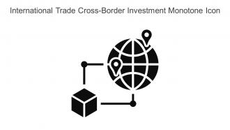 International Trade Cross Border Investment Monotone Icon In Powerpoint Pptx Png And Editable Eps Format