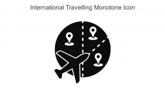 International Travelling Monotone Icon In Powerpoint Pptx Png And Editable Eps Format