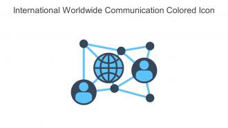 International Worldwide Communication Colored Icon In Powerpoint Pptx Png And Editable Eps Format