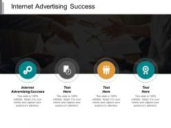 Internet advertising success ppt powerpoint presentation gallery format ideas cpb
