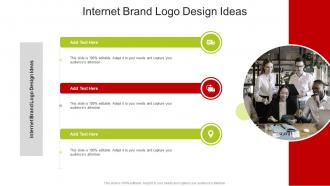 Internet Brand Logo Design Ideas In Powerpoint And Google Slides Cpb