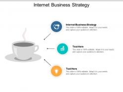 Internet business strategy ppt powerpoint presentation styles ideas cpb