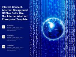 Internet concept abstract background of blue color use our internet abstract powerpoint template