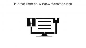 Internet Error On Window Monotone Icon In Powerpoint Pptx Png And Editable Eps Format