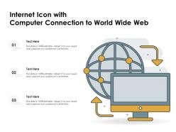 Internet icon with computer connection to world wide web