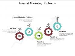 Internet marketing problems ppt powerpoint presentation infographics graphics cpb