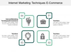 Internet marketing techniques e commerce ppt powerpoint presentation file backgrounds cpb