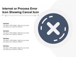 Internet or process error icon showing cancel icon