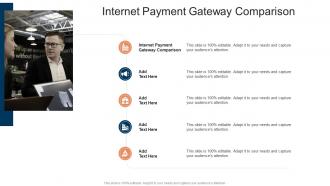 Internet Payment Gateway Comparison In Powerpoint And Google Slides Cpb