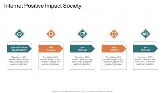 Internet Positive Impact Society In Powerpoint And Google Slides Cpb