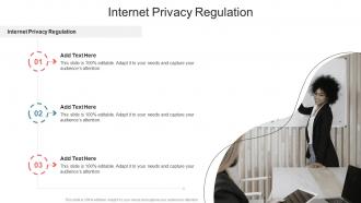 Internet Privacy Regulation In Powerpoint And Google Slides Cpb