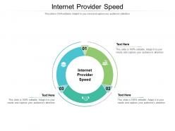 Internet provider speed ppt powerpoint presentation infographics inspiration cpb