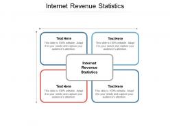 Internet revenue statistics ppt powerpoint presentation layouts ideas cpb