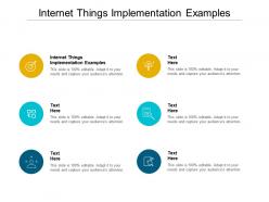 Internet things implementation examples ppt powerpoint presentation pictures themes cpb