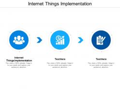 Internet things implementation ppt powerpoint presentation summary slideshow cpb