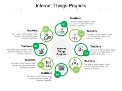 Internet things projects ppt powerpoint presentation file structure cpb