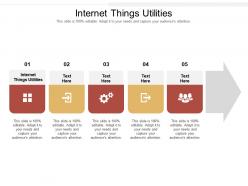 Internet things utilities ppt powerpoint presentation layouts influencers cpb