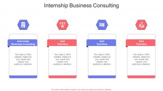 Internship Business Consulting In Powerpoint And Google Slides Cpb