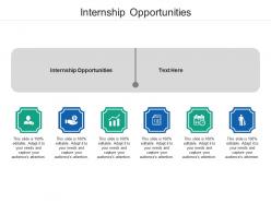Internship opportunities ppt powerpoint presentation layouts pictures cpb