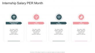 Internship Salary PER Month In Powerpoint And Google Slides Cpb