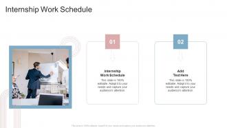 Internship Work Schedule In Powerpoint And Google Slides Cpb