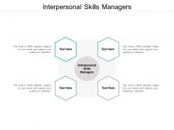 Interpersonal skills managers ppt powerpoint presentation picture cpb