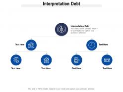 Interpretation debt ppt powerpoint presentation pictures inspiration cpb