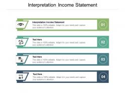 Interpretation income statement ppt powerpoint presentation slides infographics cpb
