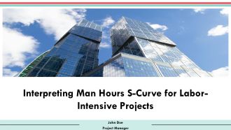 Interpreting Man Hours Scurve For Laborintensive Projects PPT Guidelines AT
