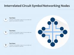 Interrelated circuit symbol networking nodes
