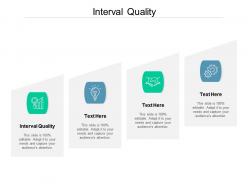 Interval quality ppt powerpoint presentation professional files cpb