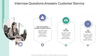 Interview Questions Answers Customer Service In Powerpoint And Google Slides Cpb