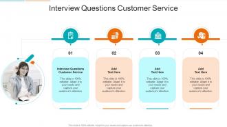 Interview Questions Customer Service In Powerpoint And Google Slides Cpb