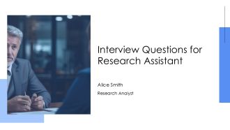 Interview Questions For Research Assistant PPT Summary AT