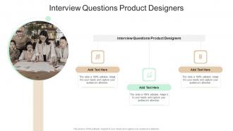 Interview Questions Product Designers In Powerpoint And Google Slides Cpb