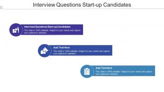 Interview Questions Start Up Candidates Ppt Powerpoint Presentation Summary Format Cpb