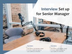 Interview set up for senior manager