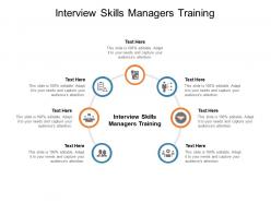 Interview skills managers training ppt powerpoint presentation file sample cpb