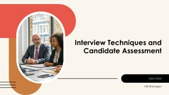 Interview Techniques And Candidate Assessment PPT Demonstration AT