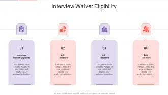 Interview Waiver Eligibility In Powerpoint And Google Slides Cpb