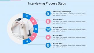 Interviewing Process Steps In Powerpoint And Google Slides Cpb