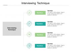 Interviewing technique ppt powerpoint presentation show styles cpb