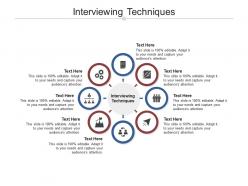 Interviewing techniques ppt powerpoint presentation infographics rules cpb