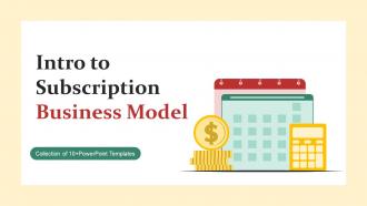Intro To Subscription Business Model Powerpoint PPT Template Bundles DT MM