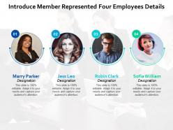 Introduce member represented four employees details