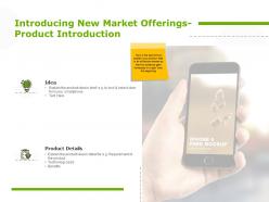 Introducing new market offerings product introduction idea planning ppt powerpoint presentation show slide