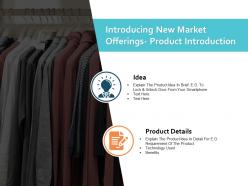 Introducing new market offerings product introduction ppt powerpoint presentation file slides